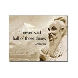 Confucius - Didn't Say Tin Sign