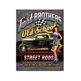 Fast Brothers Tin Sign