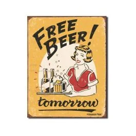 Free Beer Tomorrow Tin Sign