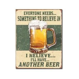 "Something To Believe In" Tin Sign
